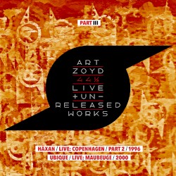 44 1/2: Live And Unreleased Works [Part III - Häxan - live Copenhagen part 2 1996 / UBIQUE - live Maubeuge 2000]