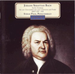 Sechs Triosonaten für ein Clavezimbel mit zwei Clavieren und Pedal, BWV 525-530