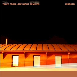 Tales From Late Night Remixes