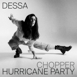 Hurricane Party / Chopper