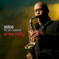Solos: The Jazz Sessions