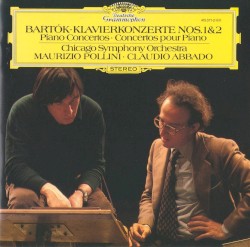 Piano Concertos Nos. 1 & 2 (Chicago Symphony Orchestra feat. conductor: Claudio Abbado, piano: Maurizio Pollini)