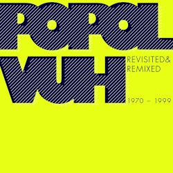 Revisited & Remixed: 1970–1999