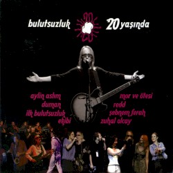 Bulutsuzluk 20 Yaşında