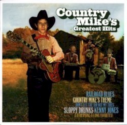 Country Mike’s Greatest Hits