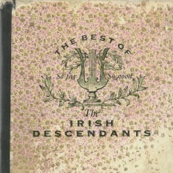 So Far So Good: The Best of the Irish Descendants
