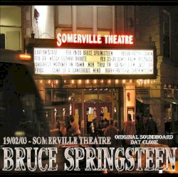 19/02/03 – Somerville Theatre: Original Soundboard DAT Clone
