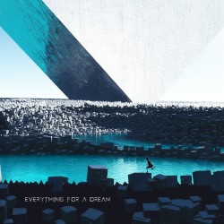 Everything for a Dream