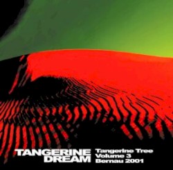2001‐10‐07: Tangerine Tree, Volume 3: Bernau 2001
