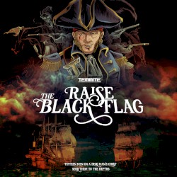 Raise the Black Flag