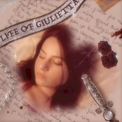 Life Of Giulietta : Chapitre I