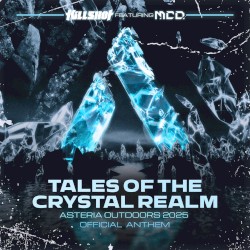 Tales of the Crystal Realm (Asteria Outdoors 2025 Official Anthem)