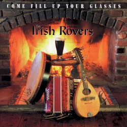 Come Fill Up Your Glasses