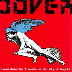 I Was Dead for 7 Weeks in the City of Angels