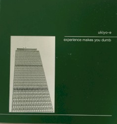 Experience Makes You Dumb