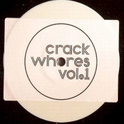 Crack Whores Vol 01