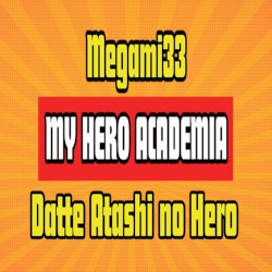 After All, You're My Hero! (MHA ED 3)