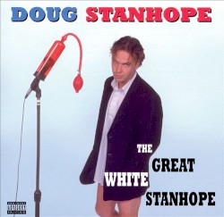 The Great White Stanhope