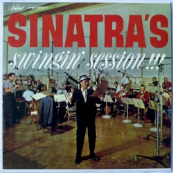 Sinatra’s Swingin’ Session!!! and More