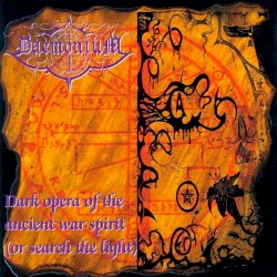 Dark Opera of the Ancient War Spirit (Or Search the Light)