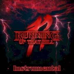 Running Up That Hill (Instrumental)