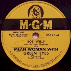 Mean Woman With Green Eyes / She's Gone