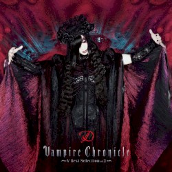 Vampire Chronicle ～V-Best Selection Vol. 2～