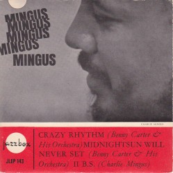 Crazy Rhythm / The Midnight Sun Will Never Set / II B.S.