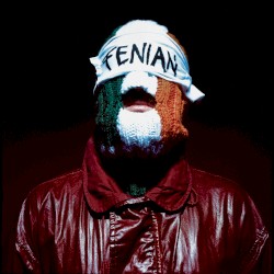 FENIAN (DELUXE)