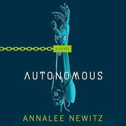 Autonomous: A Novel