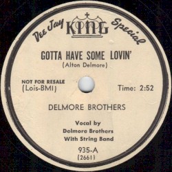 Gotta Have Some Lovin' / Field Hand Man