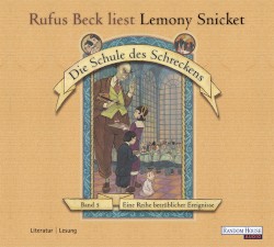 Eine Reihe betrüblicher Ereignisse, Band 5: Die Schule des Schreckens