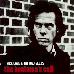 The Boatman’s Call