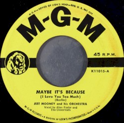 Maybe It's Because (I Love You Too Much) / The Song Is Ended (But the Melody Lingers on)