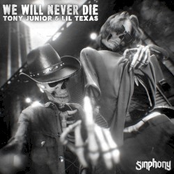 We Will Never Die