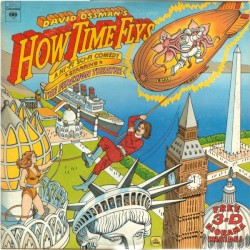 David Ossman’s How Time Flys: A Hi‐Fi Sci‐Fi Comedy Starring the Firesign Theatre