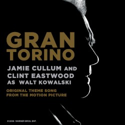 Gran Torino (Original Theme Song from the Motion Picture)