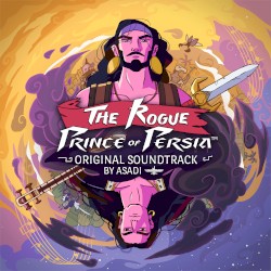 The Rogue Prince of Persia (Original Game Soundtrack)