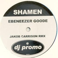Ebeneezer Goode (Jakob Carrison remix)
