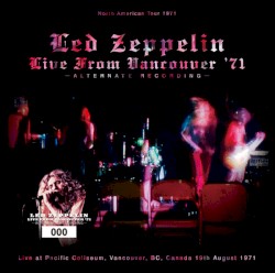 Live From Vancouver ’71 (alternate recording)