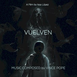 Vuelven: Motion Picture Soundtrack