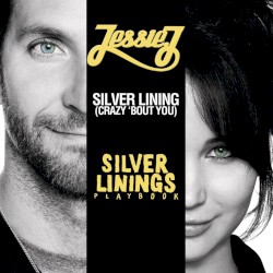 Silver Lining (Crazy ’Bout You)