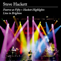 Foxtrot at Fifty + Hackett Highlights: Live in Brighton