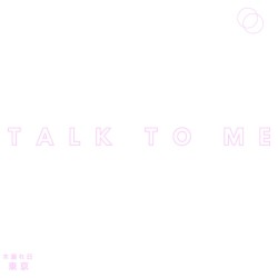 Talk To Me