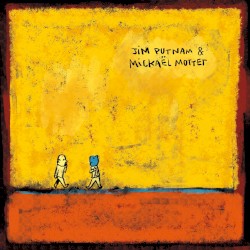 Jim Putnam & Mickaël Mottet