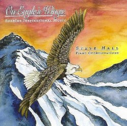 On Eagle's Wings: Soaring Inspirational Music