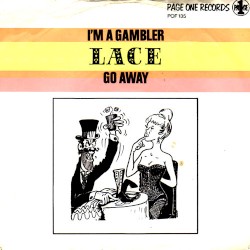 I'm a Gambler / Go Away