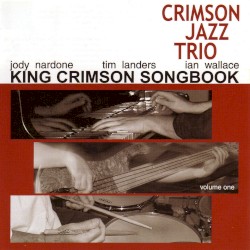King Crimson Songbook, Volume 1