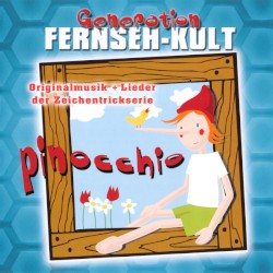 Pinocchio (Originalmusik + Lieder der Zeichentrickserie)