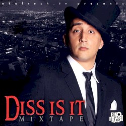 Diss Is It Mixtape